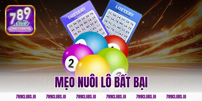 mẹo nuôi lô bất bại