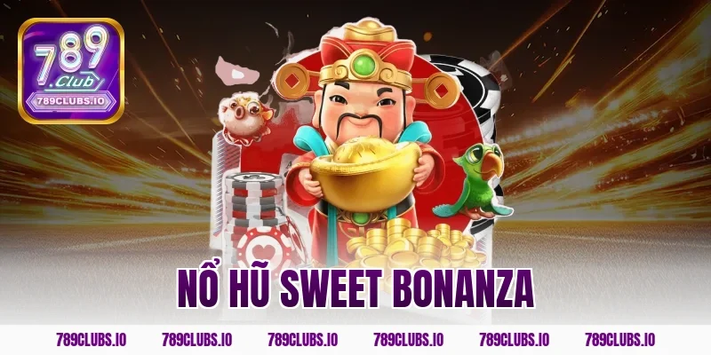 nổ hũ sweet bonanza