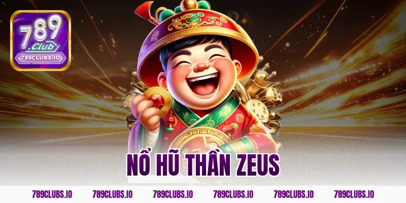 nổ hũ thần zeus