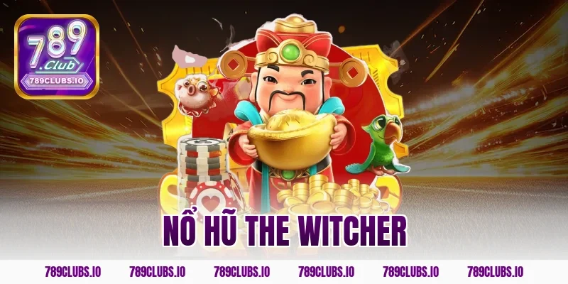 nổ hũ the witcher