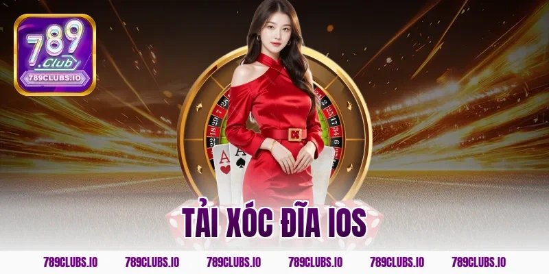 Tải Xóc Đĩa Ios
