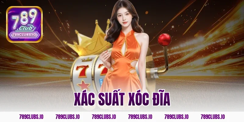 Xác Suất Xóc Đĩa