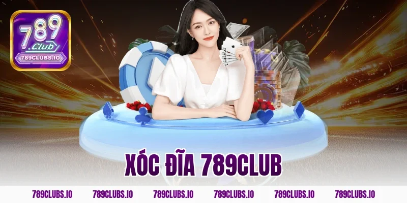 Xóc Đĩa 789CLUB