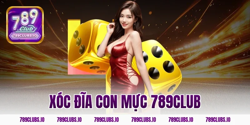 Xóc Đĩa Con Mực 789CLUB