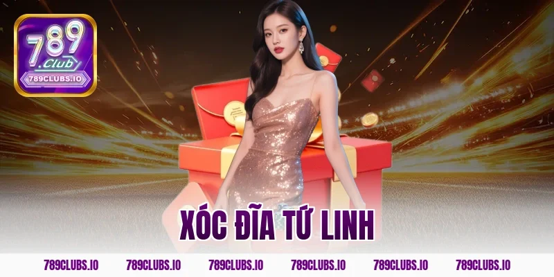 Xóc Đĩa Tứ Linh